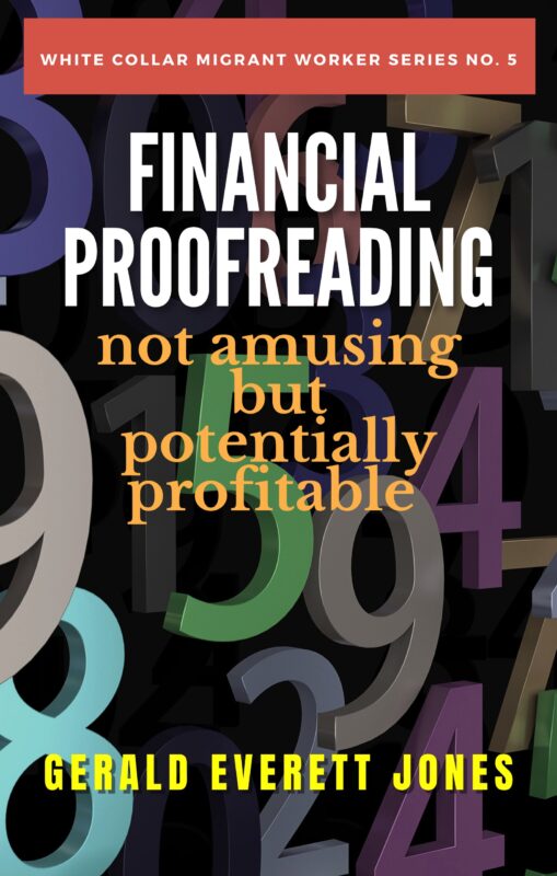 Financial Proofreading – Not Amusing But Potentially Profitable (White-Collar Migrant Worker #5)